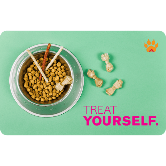 Treat Yourself - Paws and Claws Digital Gift Card