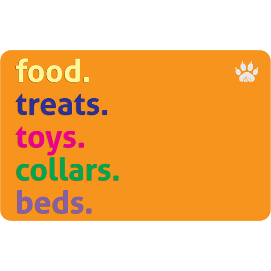 Food Treats Toys Collars Bed - Paws and Claws Digital Gift Card